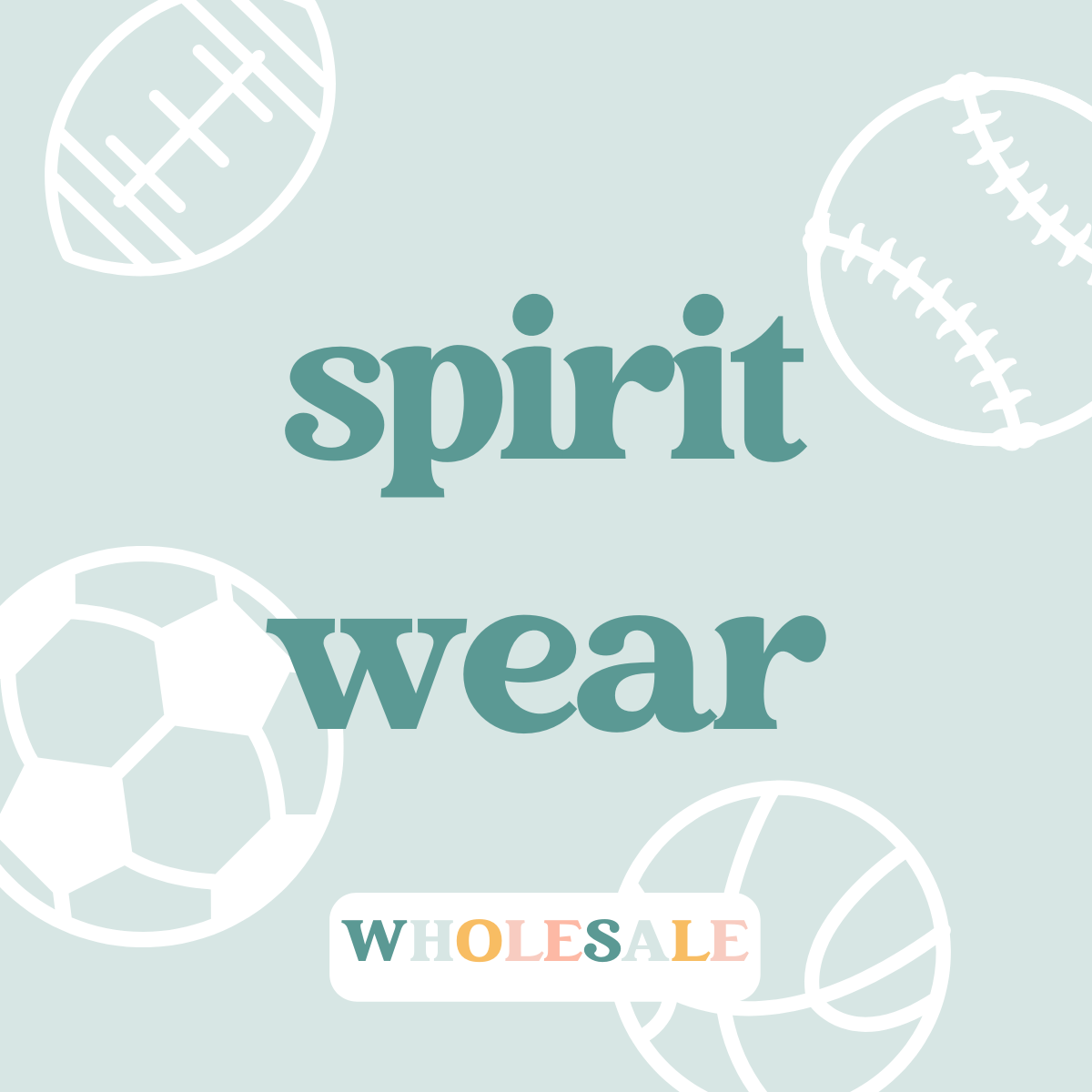 Spiritwear - Wholesale